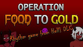 Operation Food to Gold - Rhythm game from Hell!