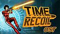 Time Recoil - Original Soundtrack