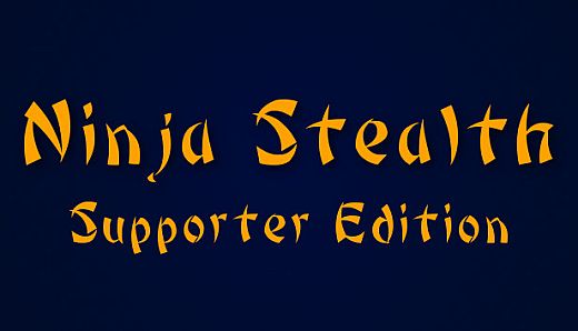 Ninja Stealth - Supporter Edition
