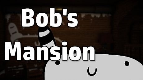 Bob's Mansion Game