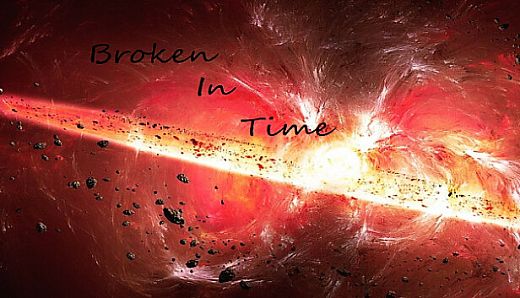 Broken In Time
