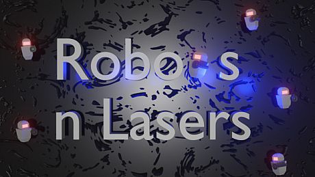 Robots n Lasers Game