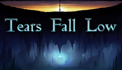Tears Fall Low