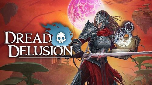 Dread Delusion