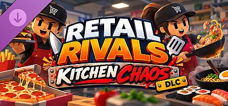 Retail Rivals: Kitchen Chaos