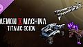 Daemon X Machina: Titanic Scion - Vehicle Set
