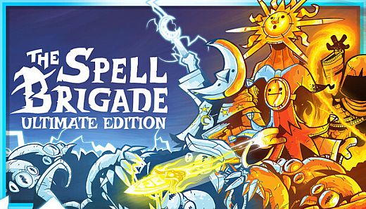The Spell Brigade - Ultimate Edition