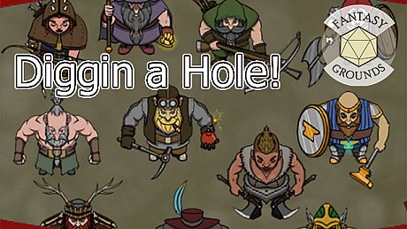 Fantasy Grounds - Diggin A Hole! DLC