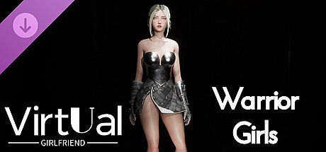 Virtual Girlfriend - Warrior Girls