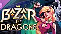 The Bazaar - The Dragons