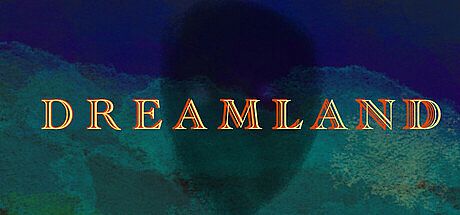 DREAMLAND Game