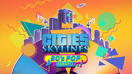 Cities: Skyllines - 90's Pop Radio DLC