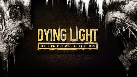 Dying Light Definitive Edition