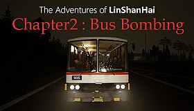 The Adventures of LinShanHai - Chapter2:Bus Bombing