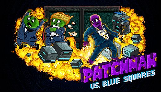 Patchman vs. Blue Squares