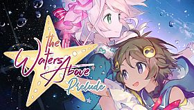 The Waters Above: Prelude
