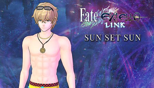 Fate/EXTELLA LINK - Sun Set Sun