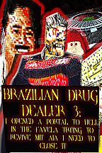BRAZILIAN DRUG DEALER 3: I OPENED A PORTAL TO HELL IN THE FAVELA TRYING TO REVIVE MIT AIA I NEED TO CLOSE IT