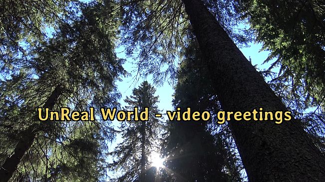 UnReal World - Video greetings