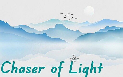 Chaser of Light