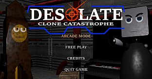 DESOLATE: Clone Catastrophe