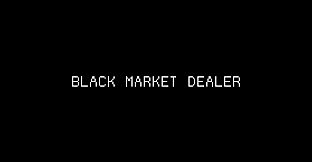 Black Market Dealer