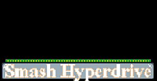 Smash Hyper Drive
