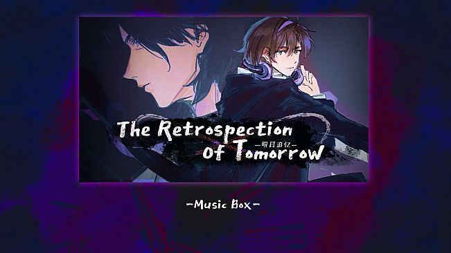The Retrospection Of Tomorrow - Music Box