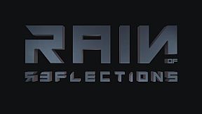 Rain of Reflections: Set Free