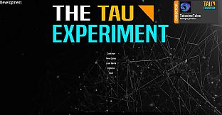 The Tau Experiment