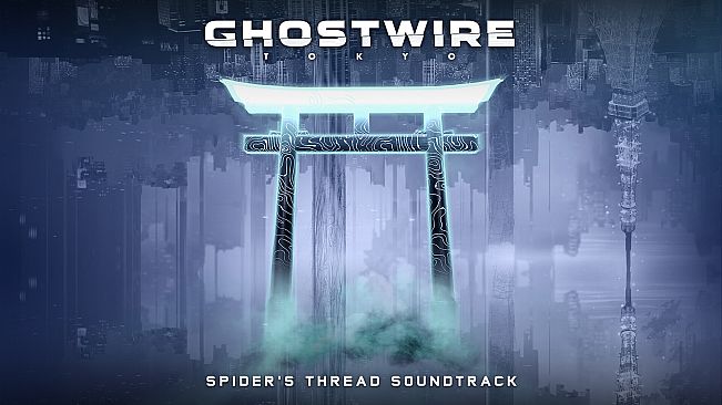 Ghostwire: Tokyo - Spider's Thread Soundtrack