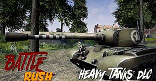 BattleRush - Heavy Tanks DLC