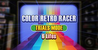 COLOR RETRO RACER : TRIALS MODE *6 Lifes*