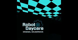 Robot Daycare - Soundtrack