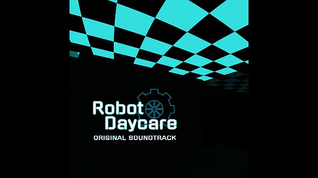 Robot Daycare - Soundtrack