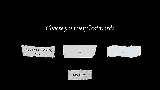 Your Very Last Words