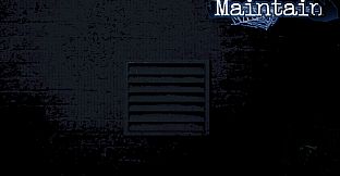 Maintain