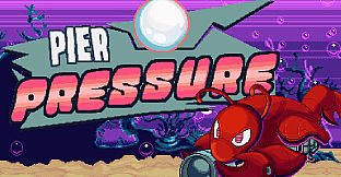 Pier Pressure