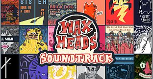 Wax Heads Soundtrack