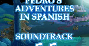 Pedro's Adventures in Spanish - Soundtrack
