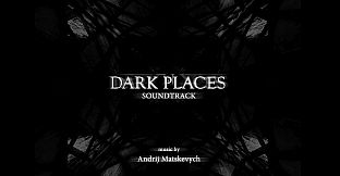 Dark Places: Original Soundtrack