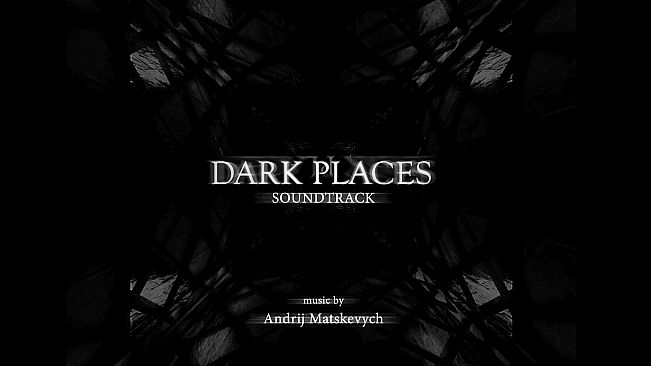 Dark Places: Original Soundtrack