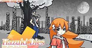 Hazuki Dies: She Has No Name