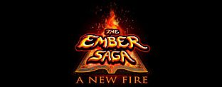 The Ember Saga: A New Fire