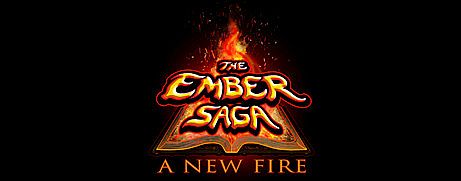 The Ember Saga: A New Fire