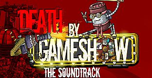 Death by Game Show - The Soundtrack