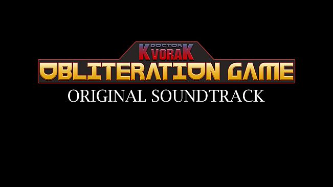 Doctor Kvorak's Obliteration Game - Original Soundtrack