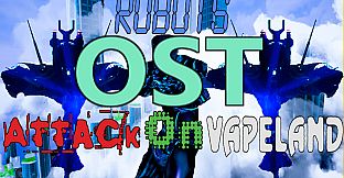 Robots Attack On Vapeland - OST