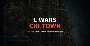 L Wars: Chi Town