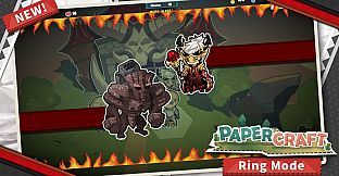 Papercraft：Ring Mode（擂台争霸）
